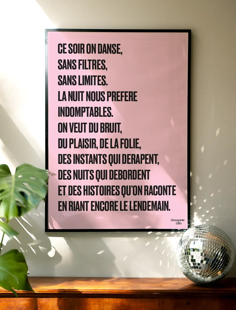 Mantra #6 Ce soir on danse Rose et Noir 50x70 cm
