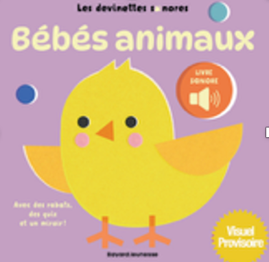 DEVINETTE SONORE LES BEBES ANIMAUX