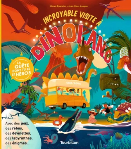 LE LIVRE DONT TU ES LE HEROS - INCROYABLE AVENTURE A DINOLAN