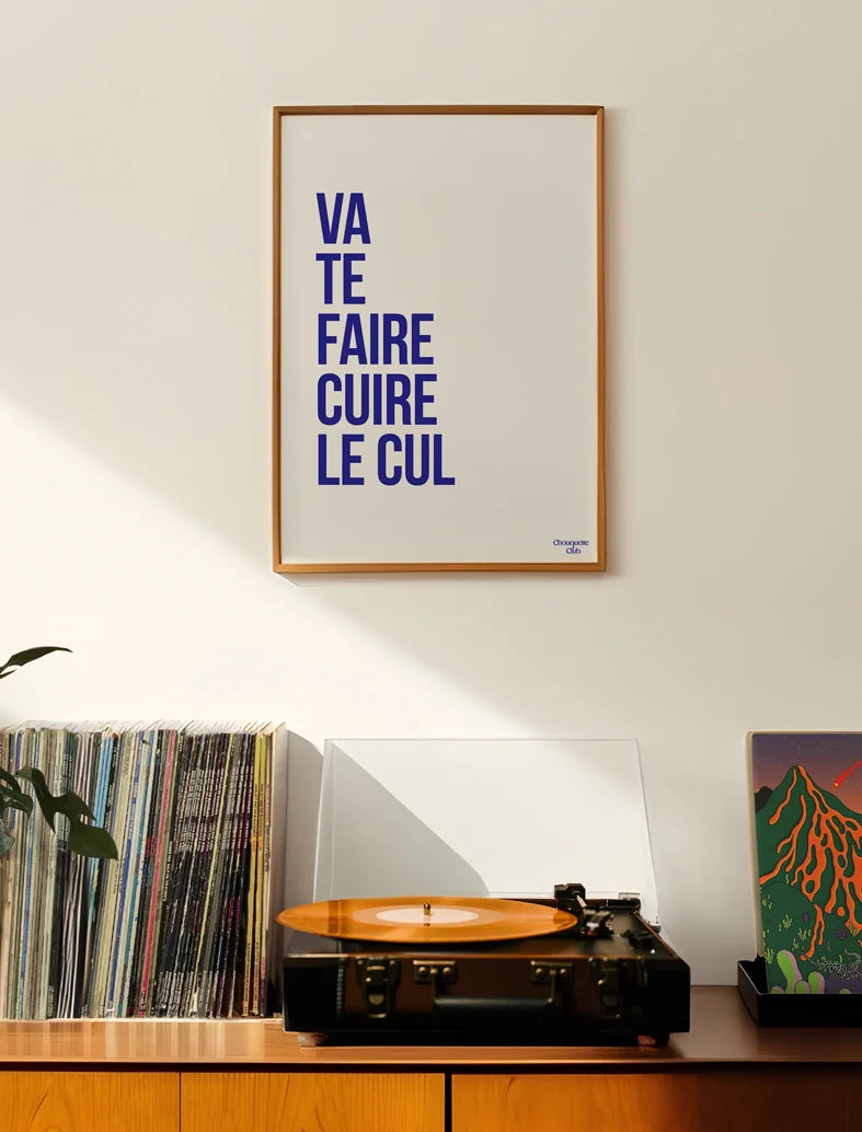 Vas te faire cuire le cul bleu