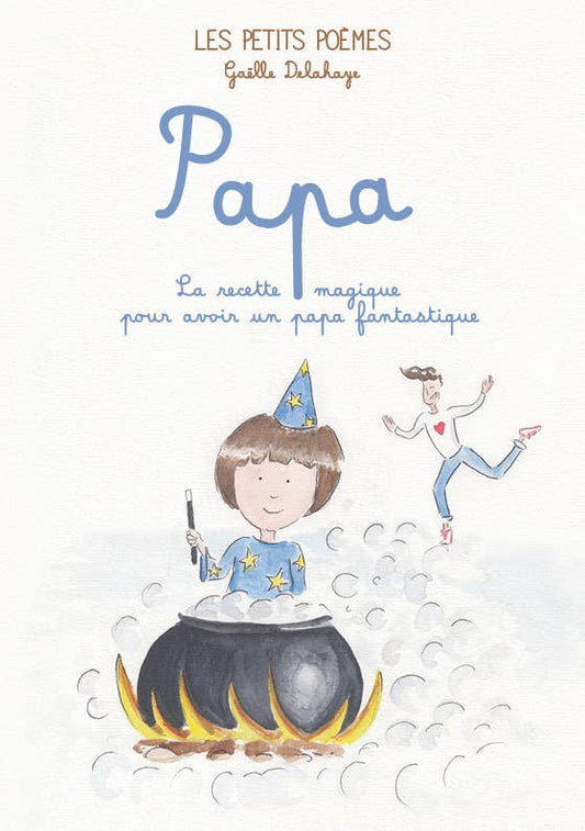 Papa : petit poème pour un papa magique